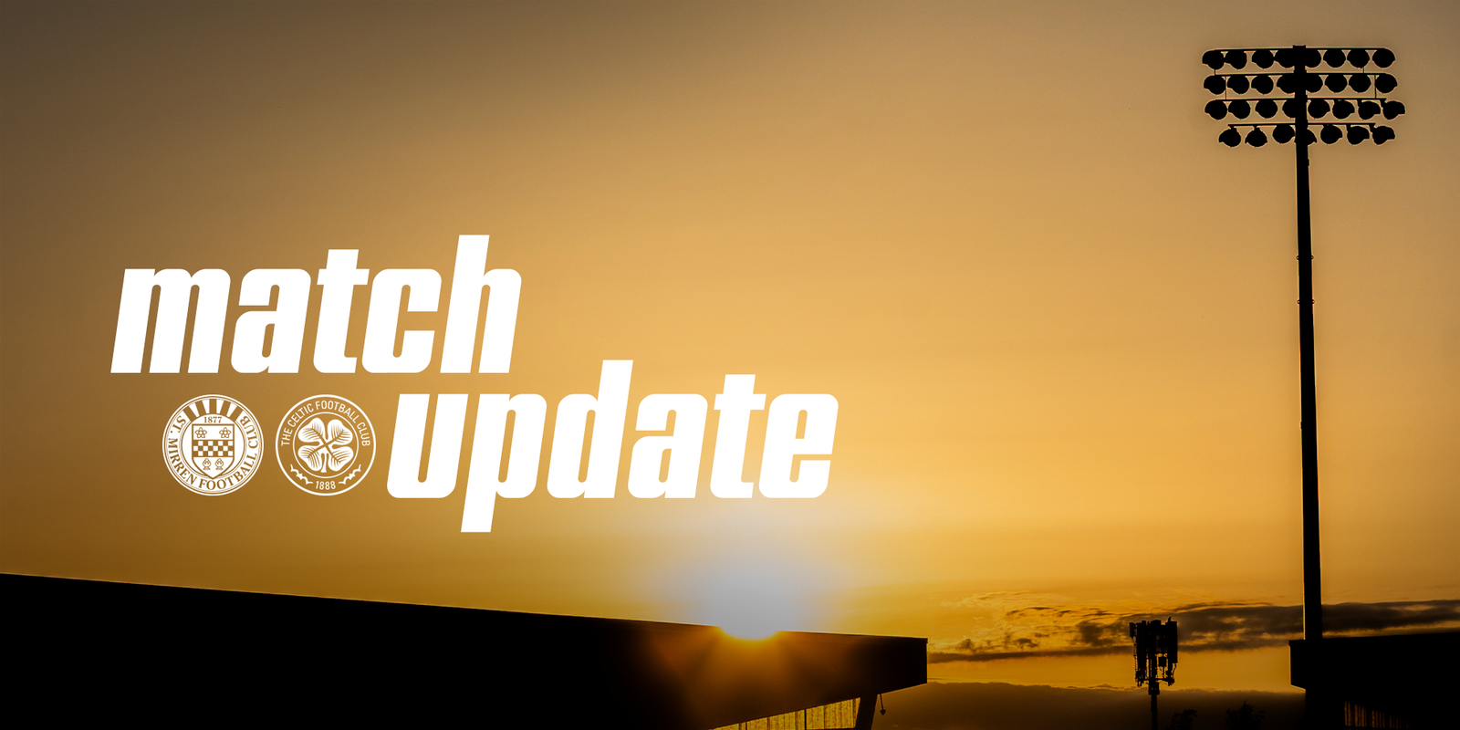 Match Update: St Mirren v Celtic (5th Sep)
