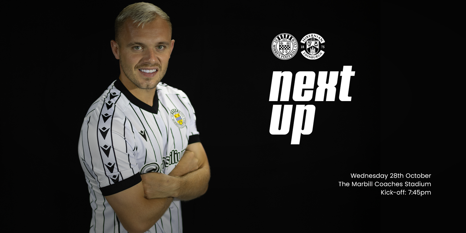 Next Up: St Mirren v Hibernian (28th Oct)