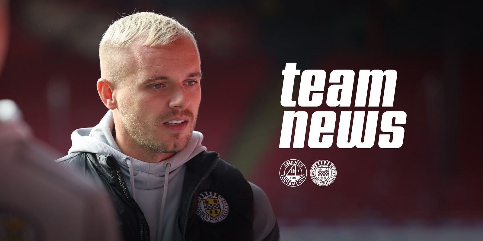 Team News: Aberdeen v St Mirren (17th Oct)
