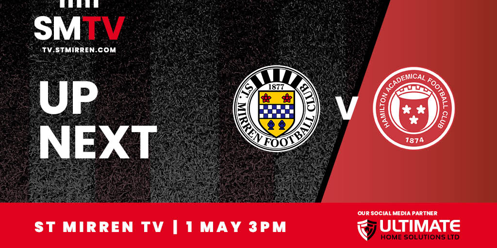 Up next: St Mirren v Hamilton Academical (1st May)