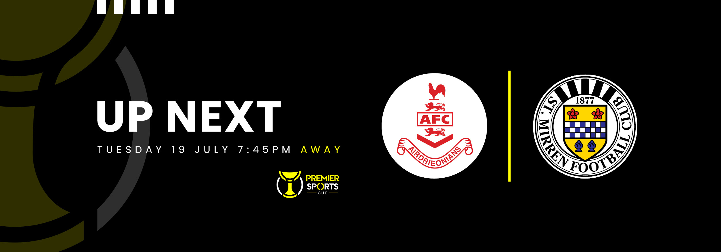 Up Next: Airdrieonians v St Mirren (19th July)