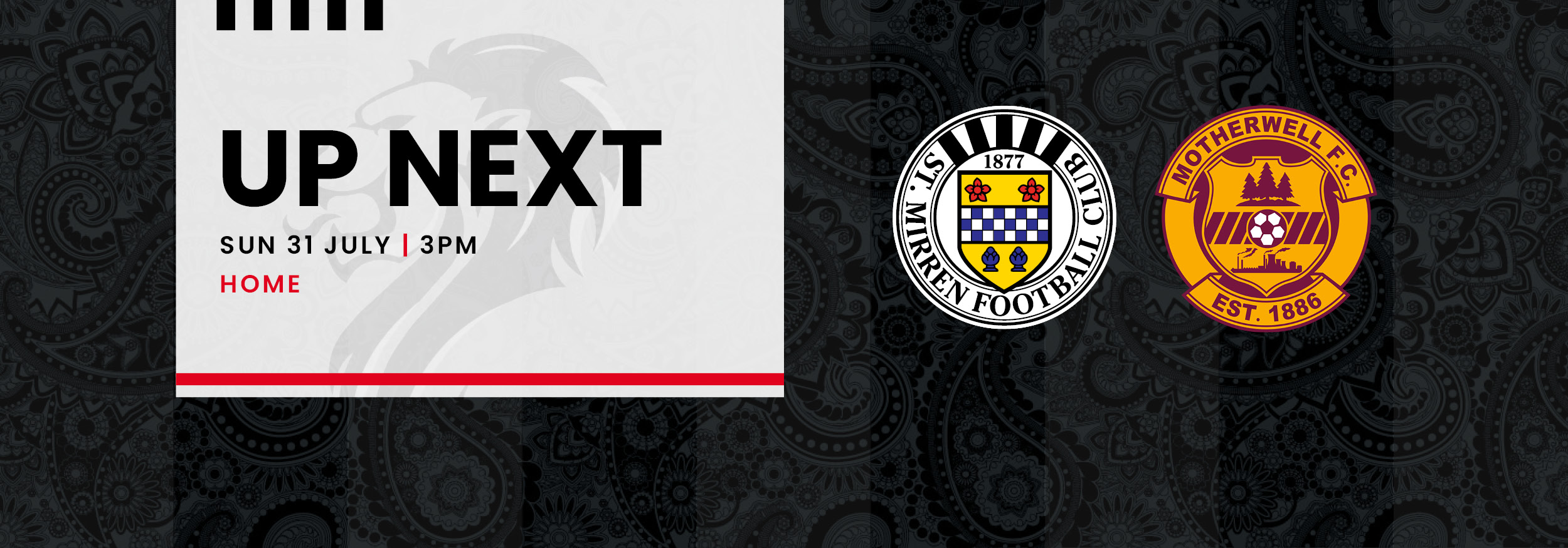 Up Next: St Mirren v Motherwell (31st Jul)