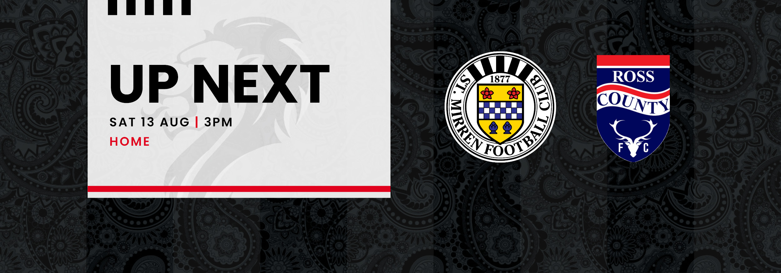 Up Next: St Mirren v Ross County (13th Aug)