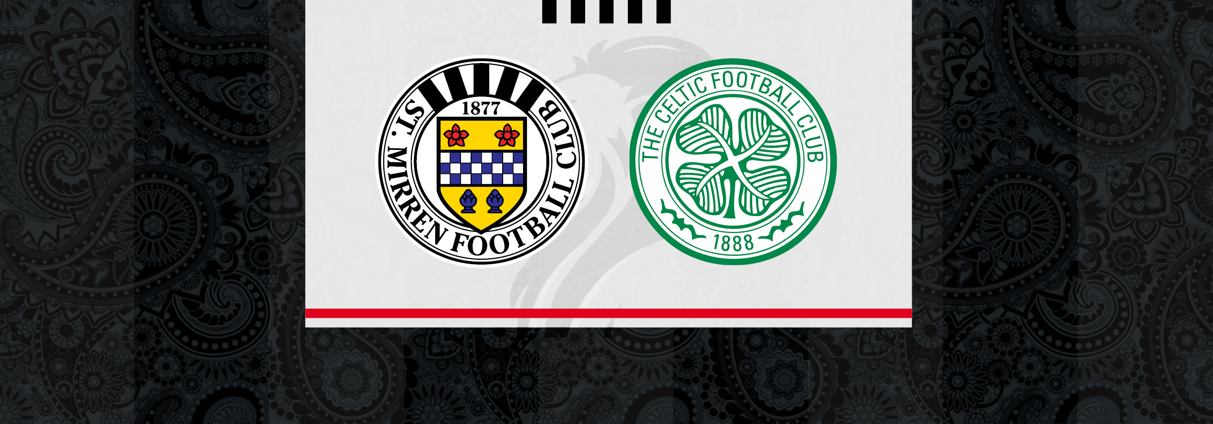 Ticket Info: St Mirren v Celtic (18th Sep)