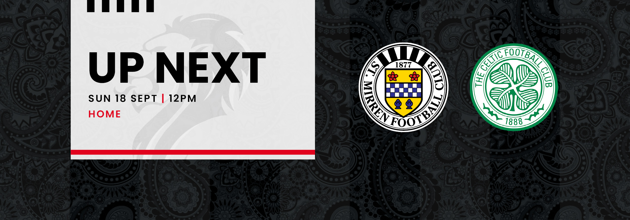 Up Next: St Mirren v Celtic (18th Sep)