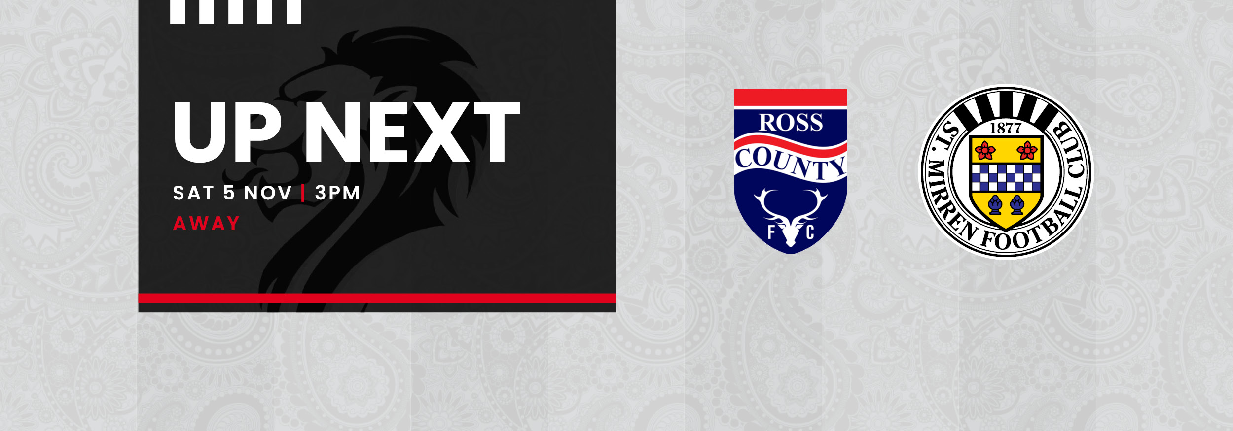 Up next: Ross County v St Mirren (5th Nov)