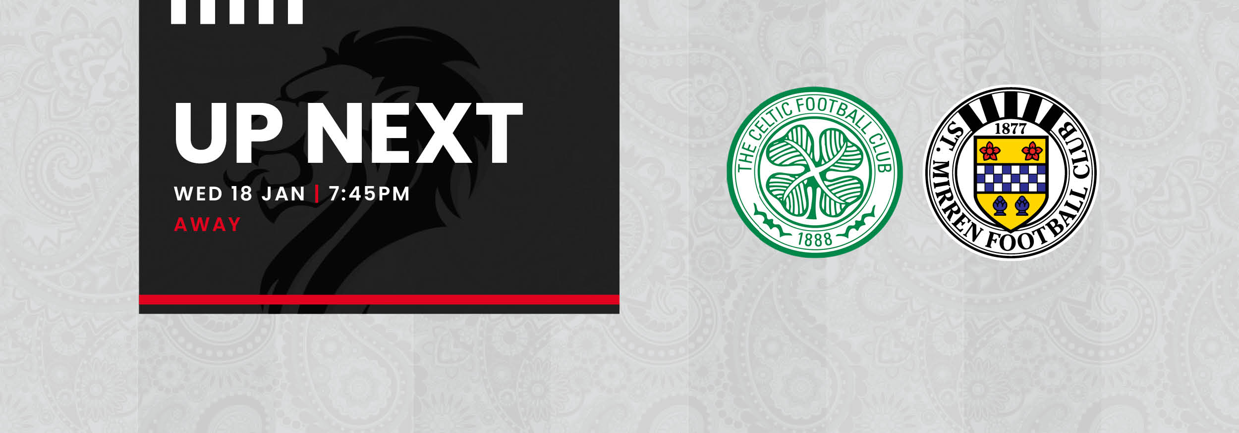 Up Next: Celtic v St Mirren (18th Jan)