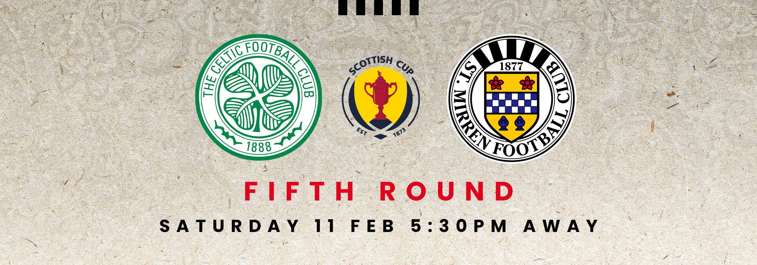 Scottish Cup Ticket Info: Celtic v St Mirren (11th Feb)