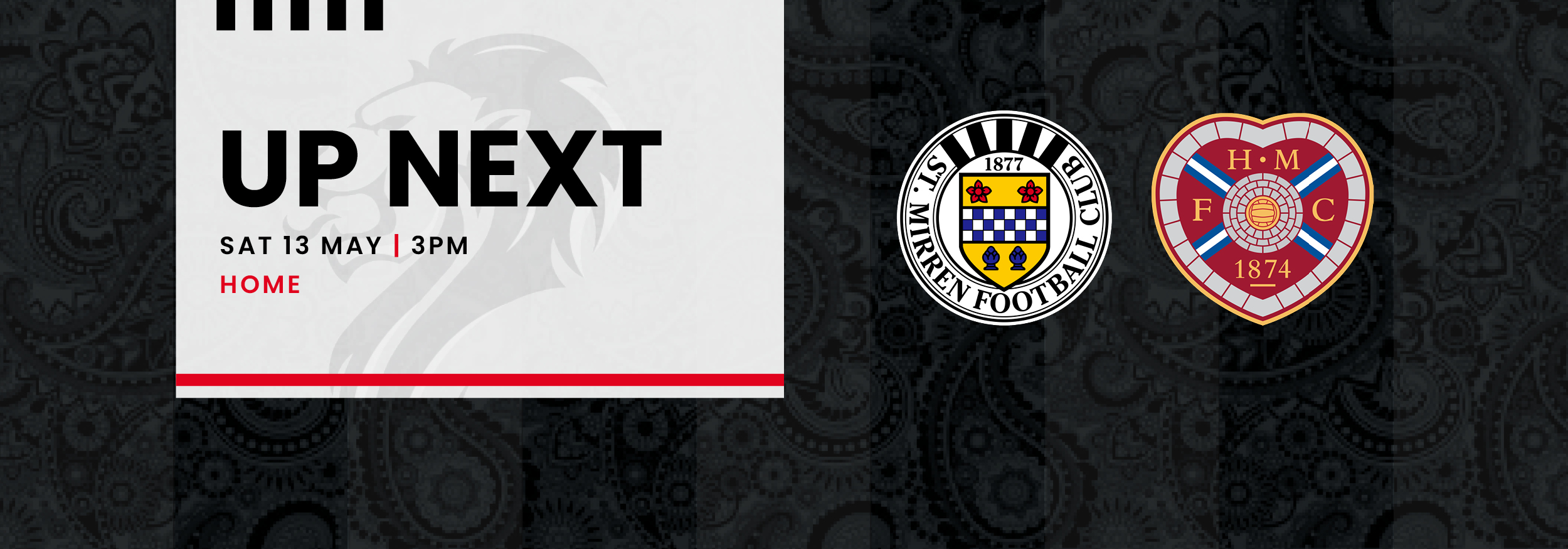 Up Next: St Mirren v Hearts (13th May)