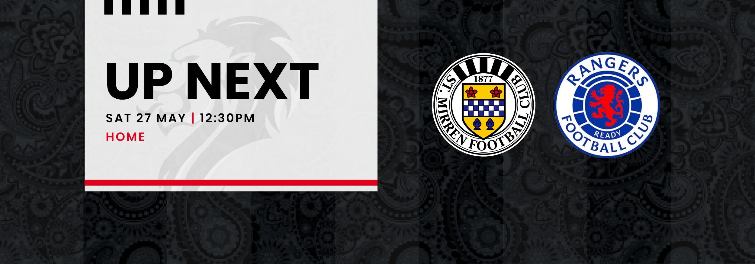 Up Next: St Mirren v Rangers (27th May)