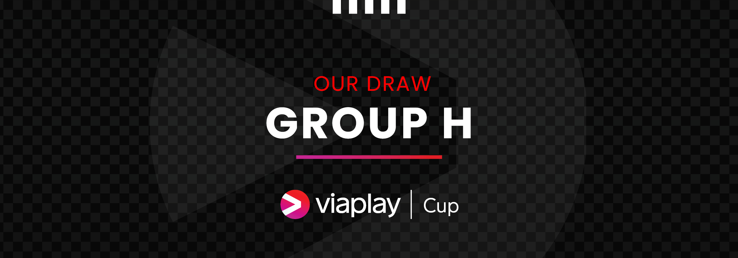 Viaplay Cup 2023/24 Group Stage Draw