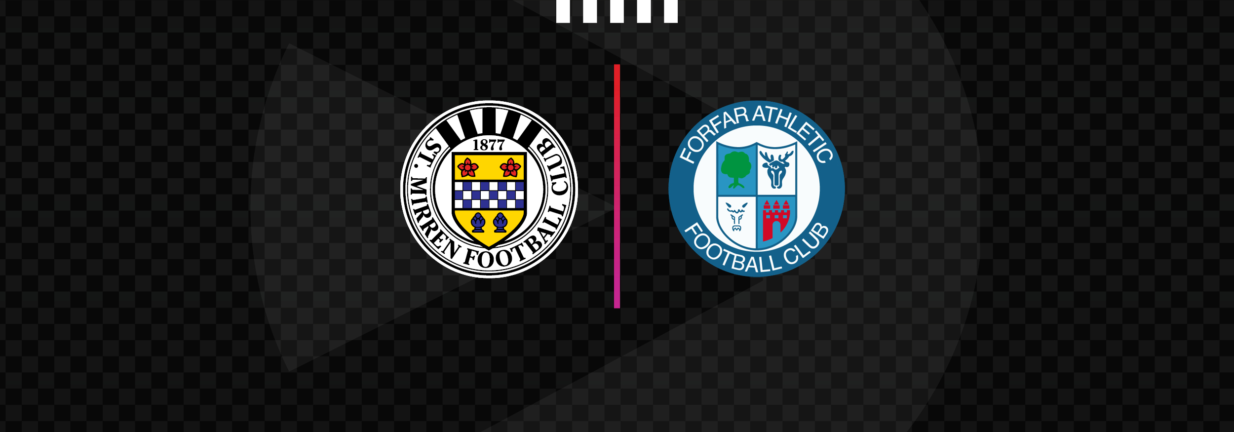 Matchday Info: St Mirren v Forfar Athletic (29th July)