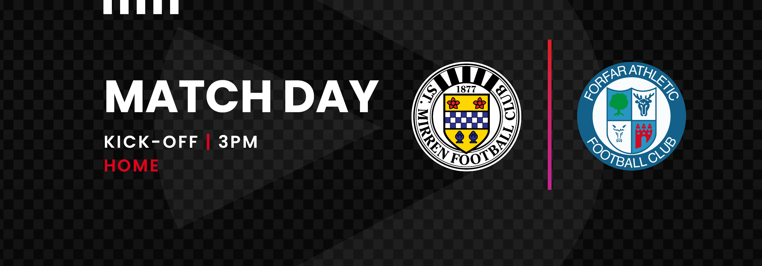 Up Next: St Mirren v Forfar Athletic (29th July)