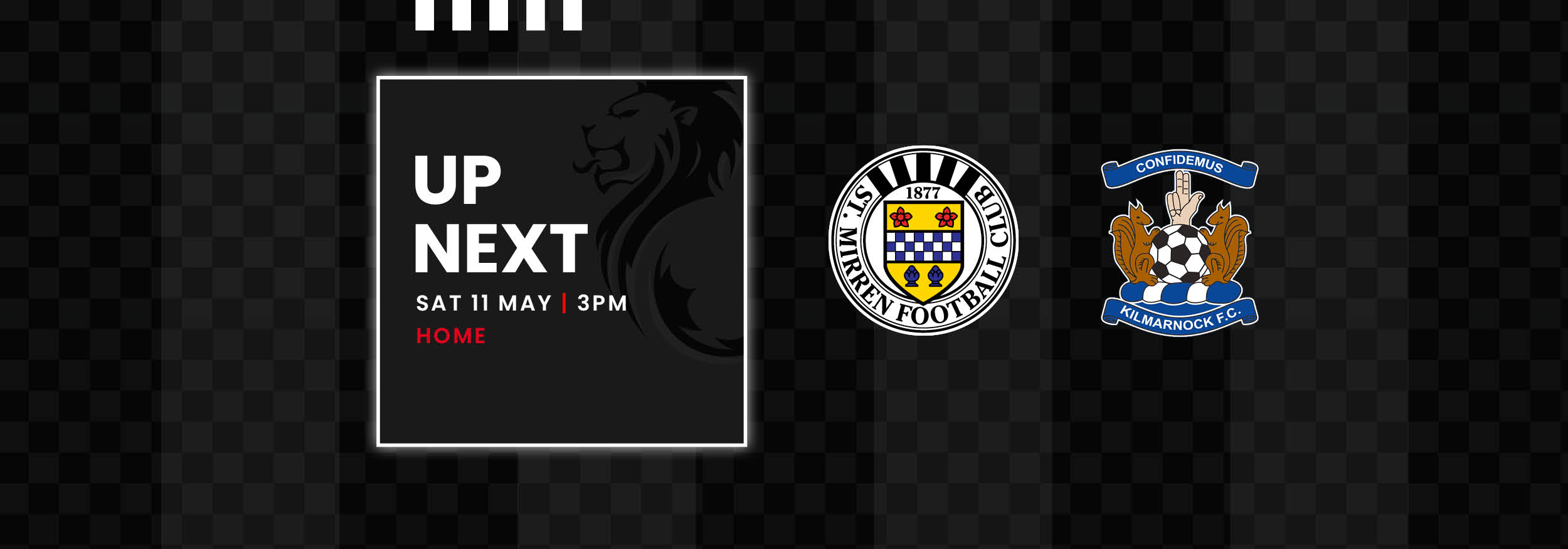 Up Next: St Mirren v Kilmarnock (11th May)