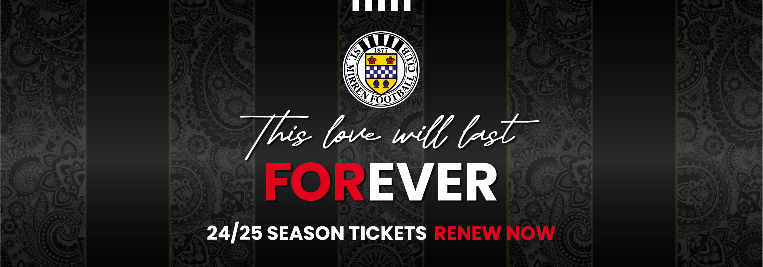 This Love Will Last Forever | Season Tickets 2024/25