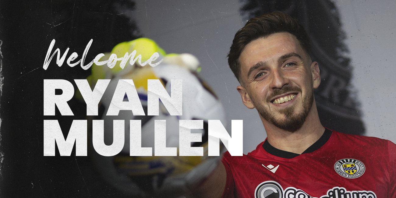 Goalkeeper Ryan Mullen joins