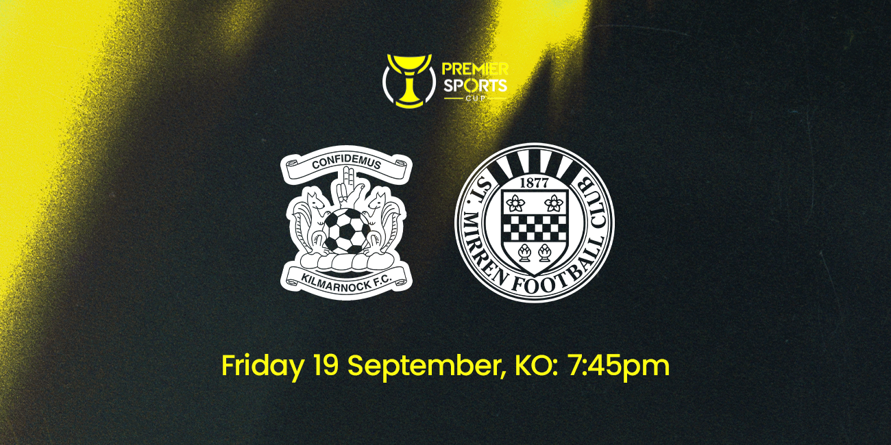 Fixture Confirmed: Kilmarnock v St Mirren // Premier Sports Cup