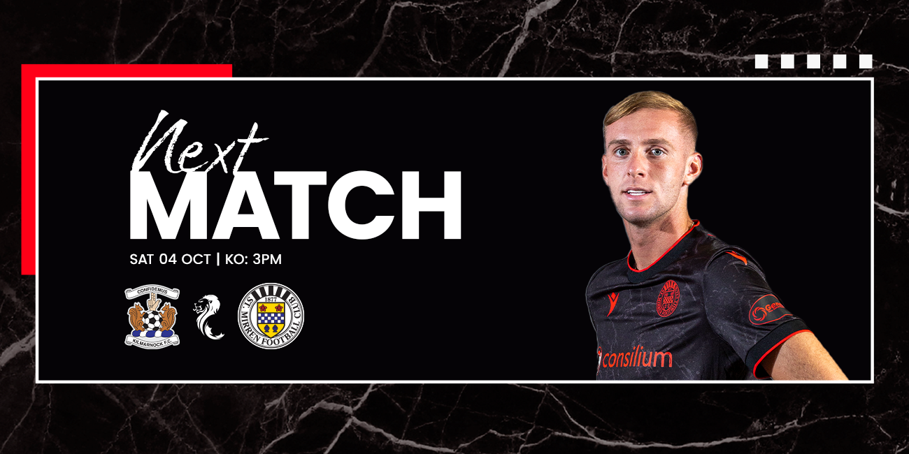 Up Next: Kilmarnock v St Mirren (4th Oct)