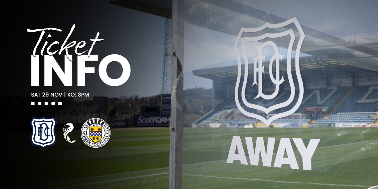 Away Ticket Info: Dundee v St Mirren (29th Nov)