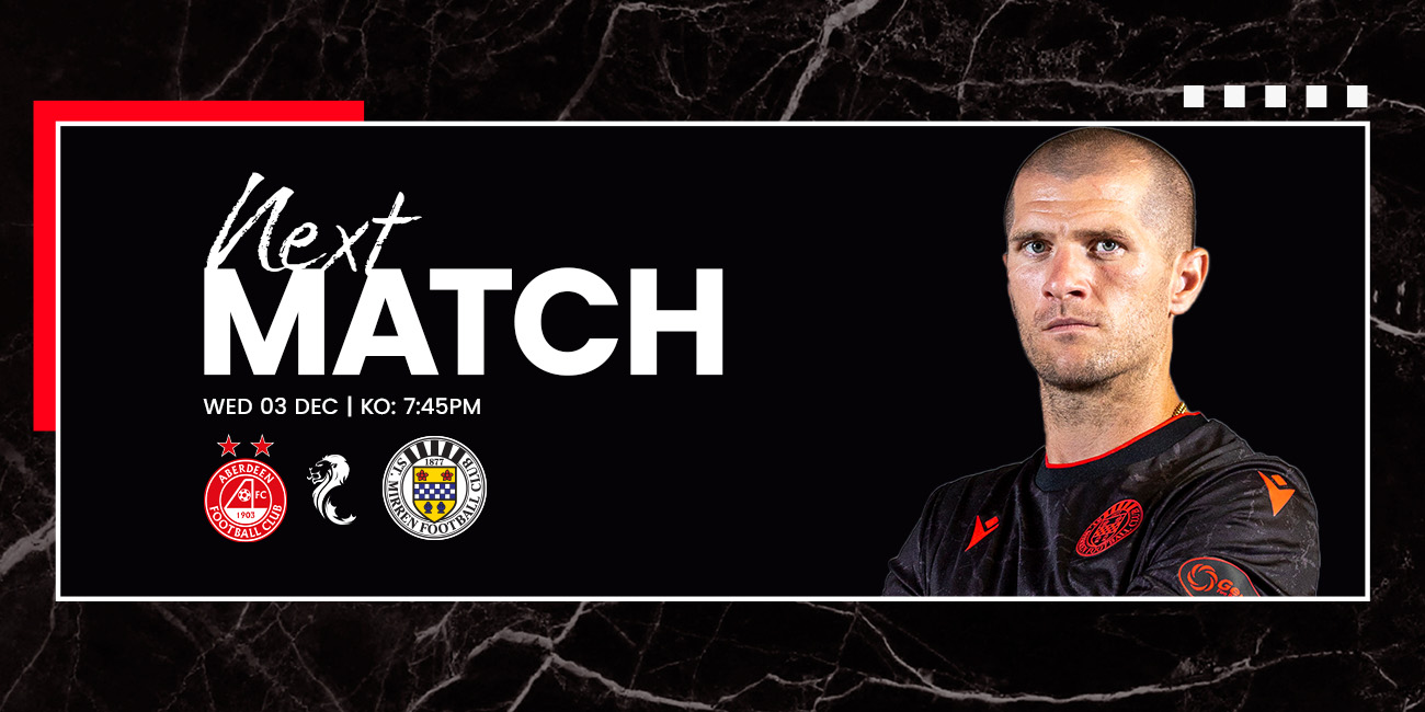 Up Next: Aberdeen v St Mirren (3rd Dec)