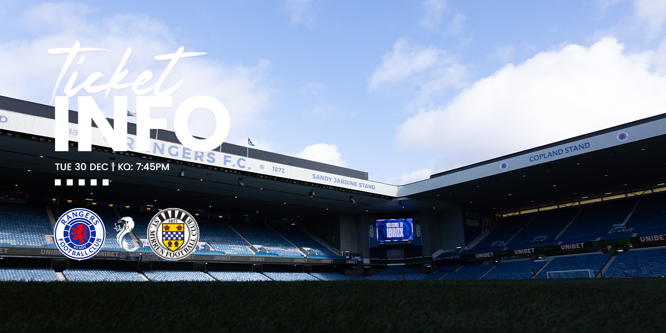 Away Ticket Info: Rangers v St Mirren (30th Dec)