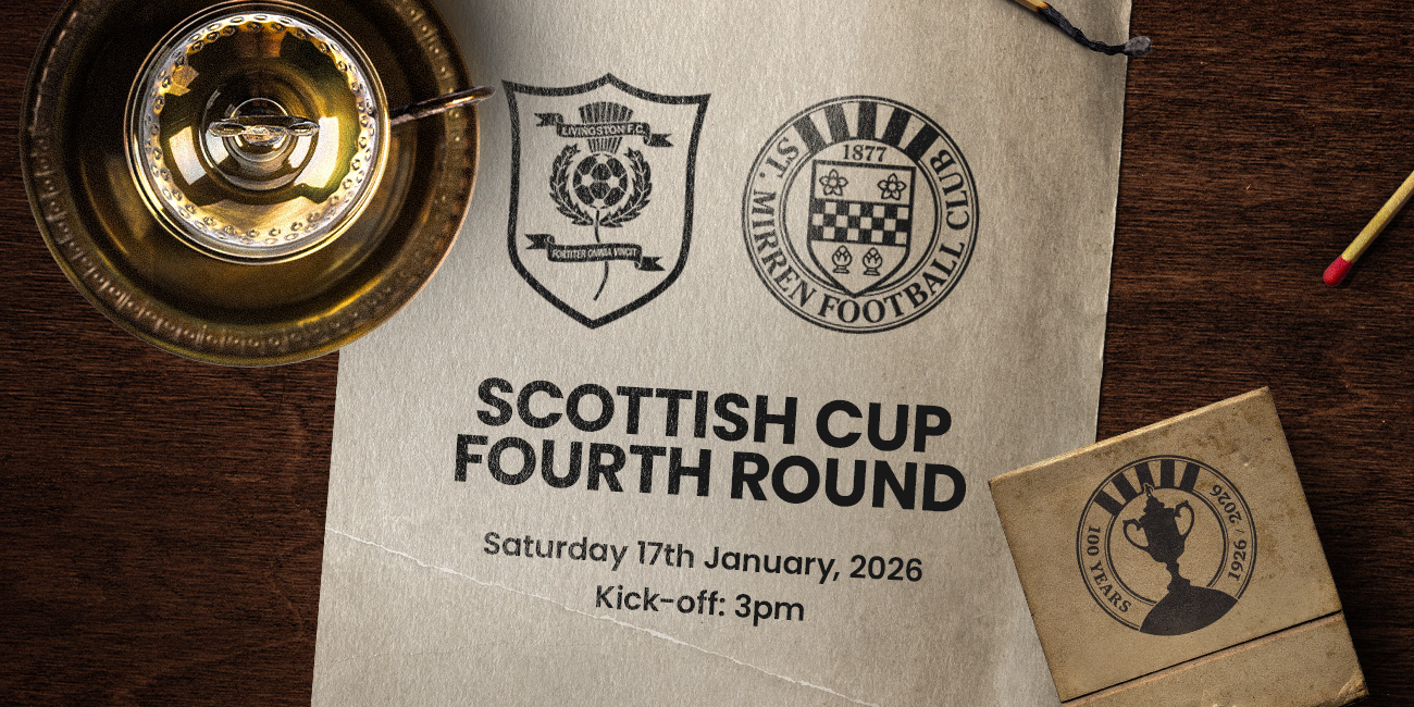 Scottish Cup Fourth Round Tickets // Livingston v St Mirren