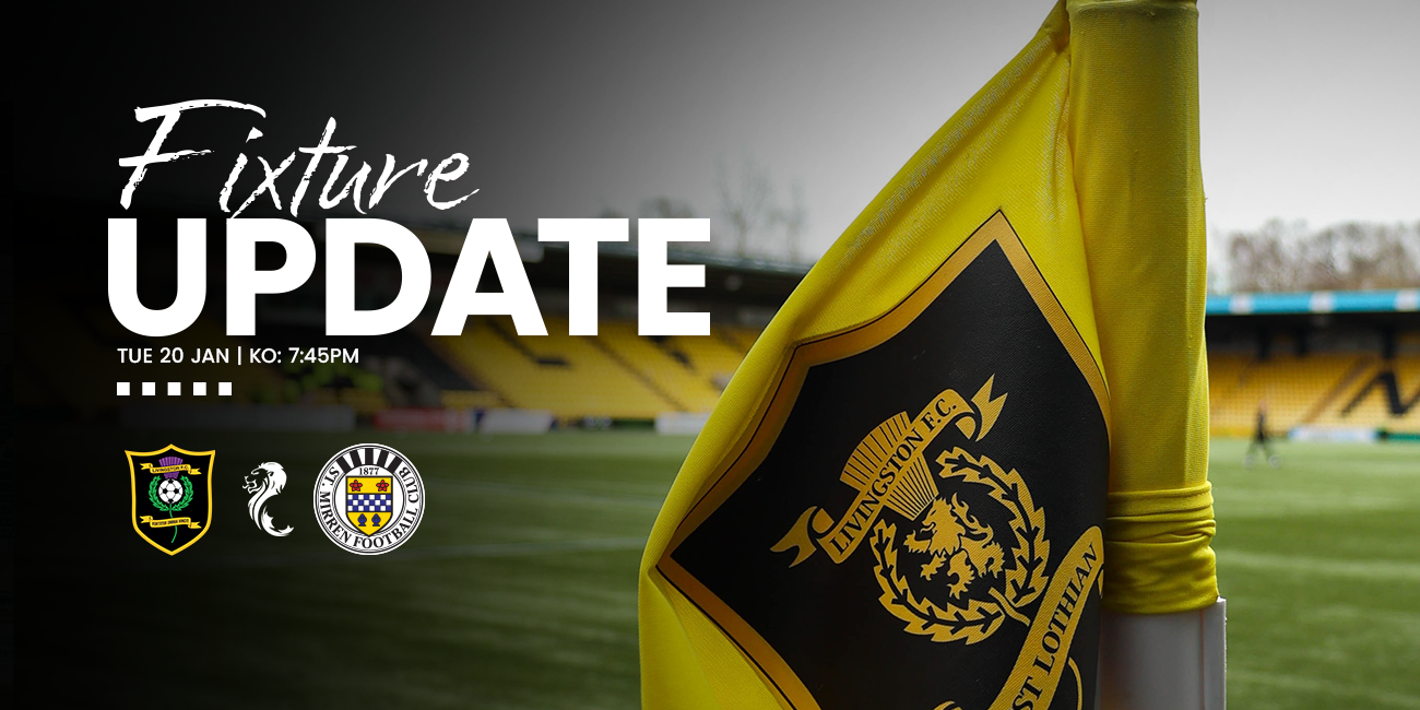 Fixture Update: Livingston v St Mirren (20th Jan)