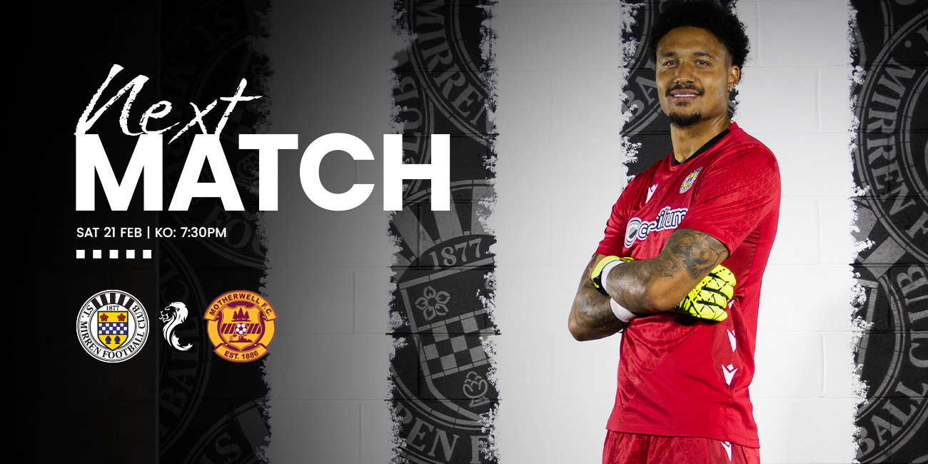 Up Next: St Mirren v Motherwell (21st Feb)