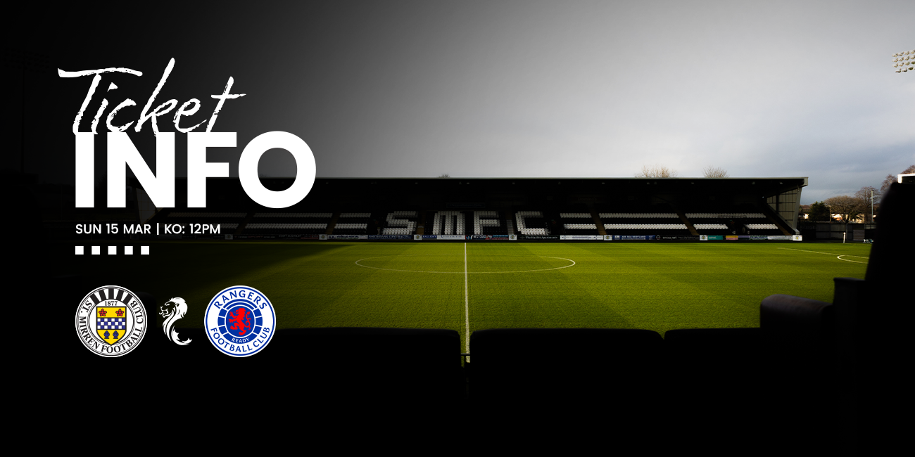 Ticket Info: St Mirren v Rangers (15th Mar)