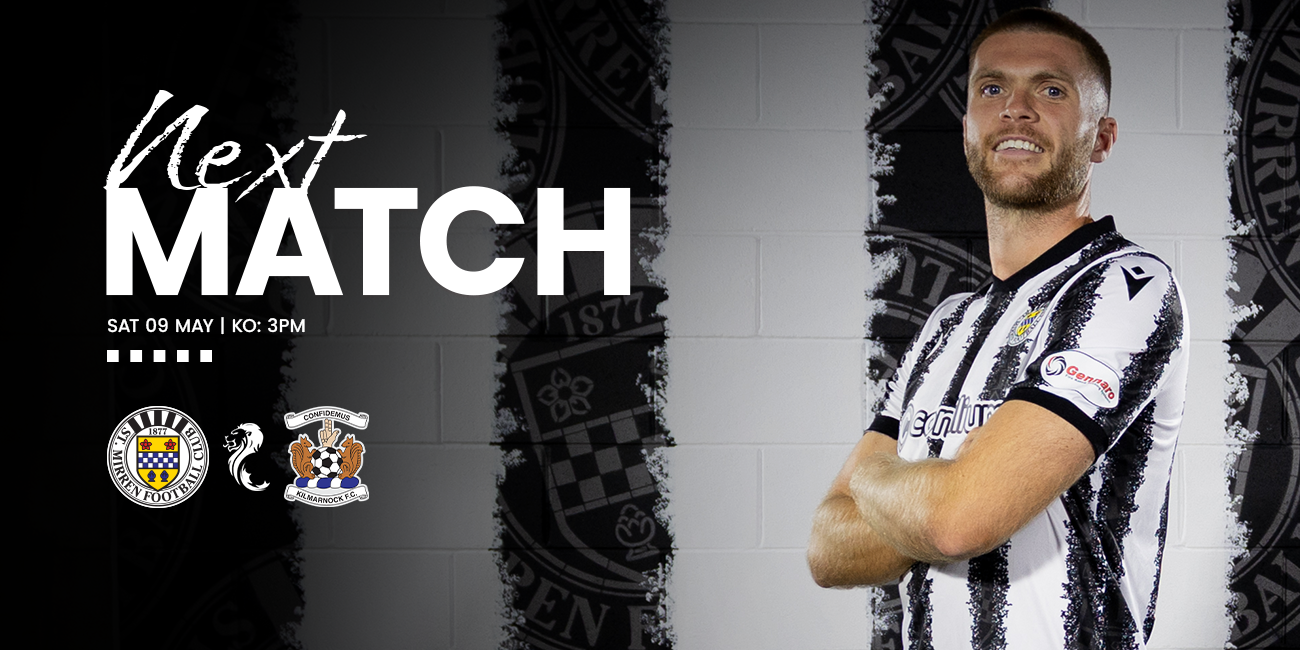 Up Next: St Mirren v Kilmarnock (9th May)