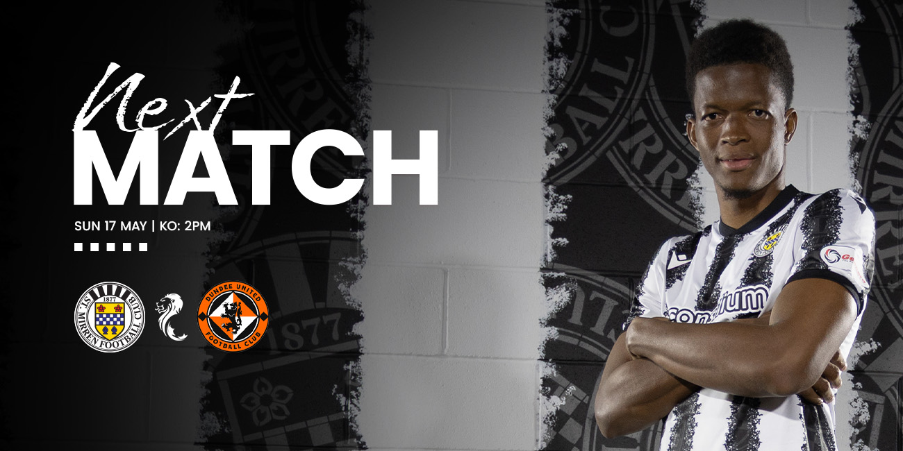 Up Next: St Mirren v Dundee United (17th May)