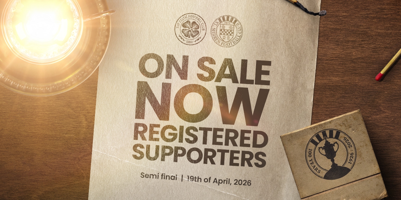 Scottish Gas Scottish Cup Semi-Final tickets on sale to registered supporters